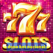 dono bet nacional